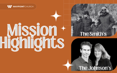 March Missions Highlight