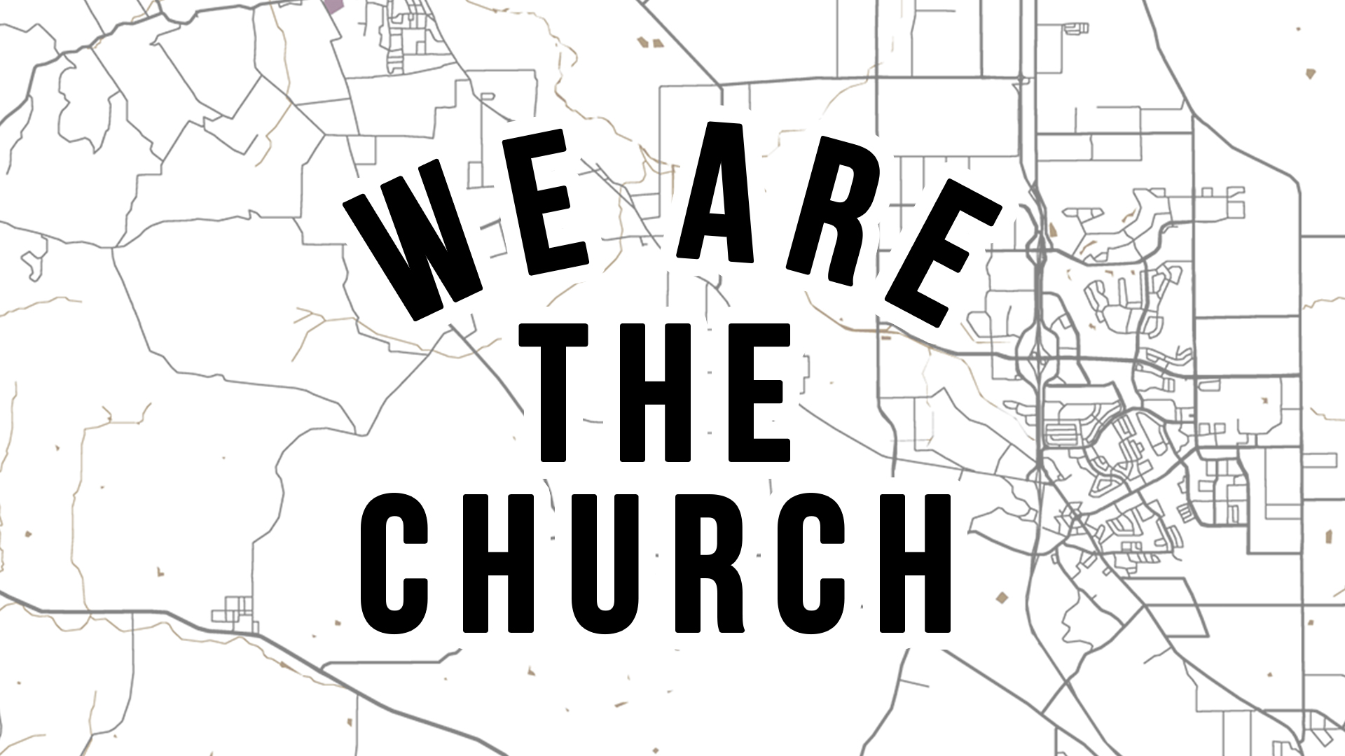 We are the Church Rohnert Park